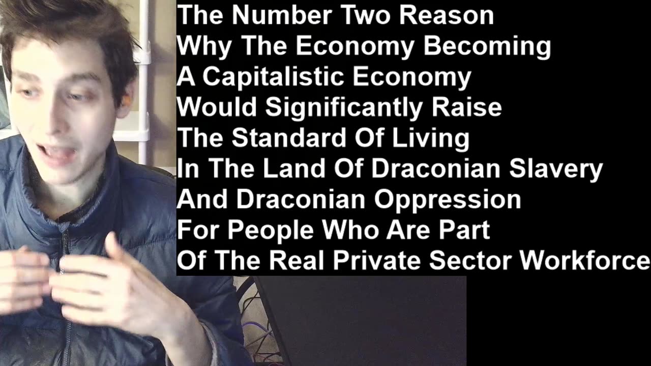 Outtake #956 Of The Number One Reason Why The Economy Becoming A Capitalistic Economy Would Help