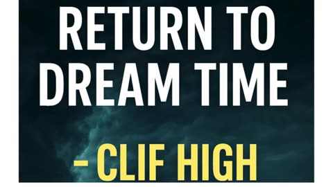🌌 “The Veil Is Lifting...” – Clif High on Humanity’s Return to Dream Time 🌀PART 4