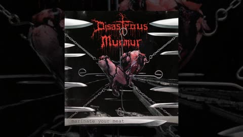 (Request) Disastrous Murmur - Marinate your Meat (2006) (AT) (FHD)