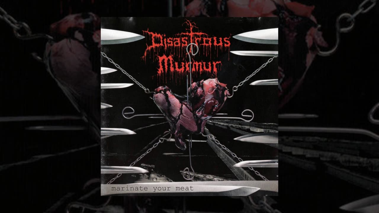 (Request) Disastrous Murmur - Marinate your Meat (2006) (AT) (FHD)