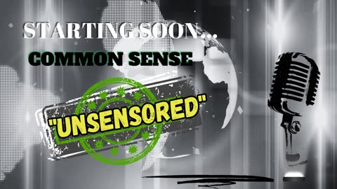 Common Sense UnSensored: