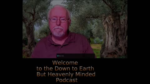 The Gospel of Mark Chapter 11 on Down to Earth But Heavenly Minded Podcast