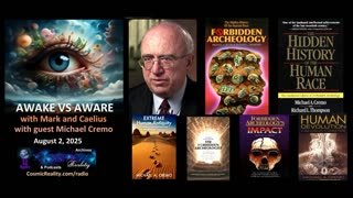 AWAKE VS AWARE 8/2//25 - Michael Cremo on Forbidden Archeology