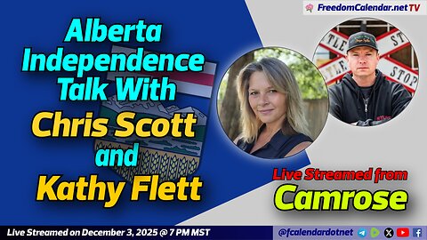 FreedomCalendar.net TV #06D: Alberta Independence Talk with Chris Scott and Kathy Flett