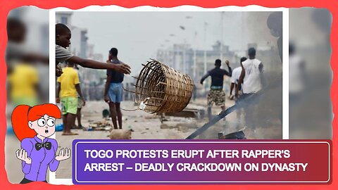 Togo Protests Erupt After Rapper's Arrest – Deadly Crackdown on Dynasty