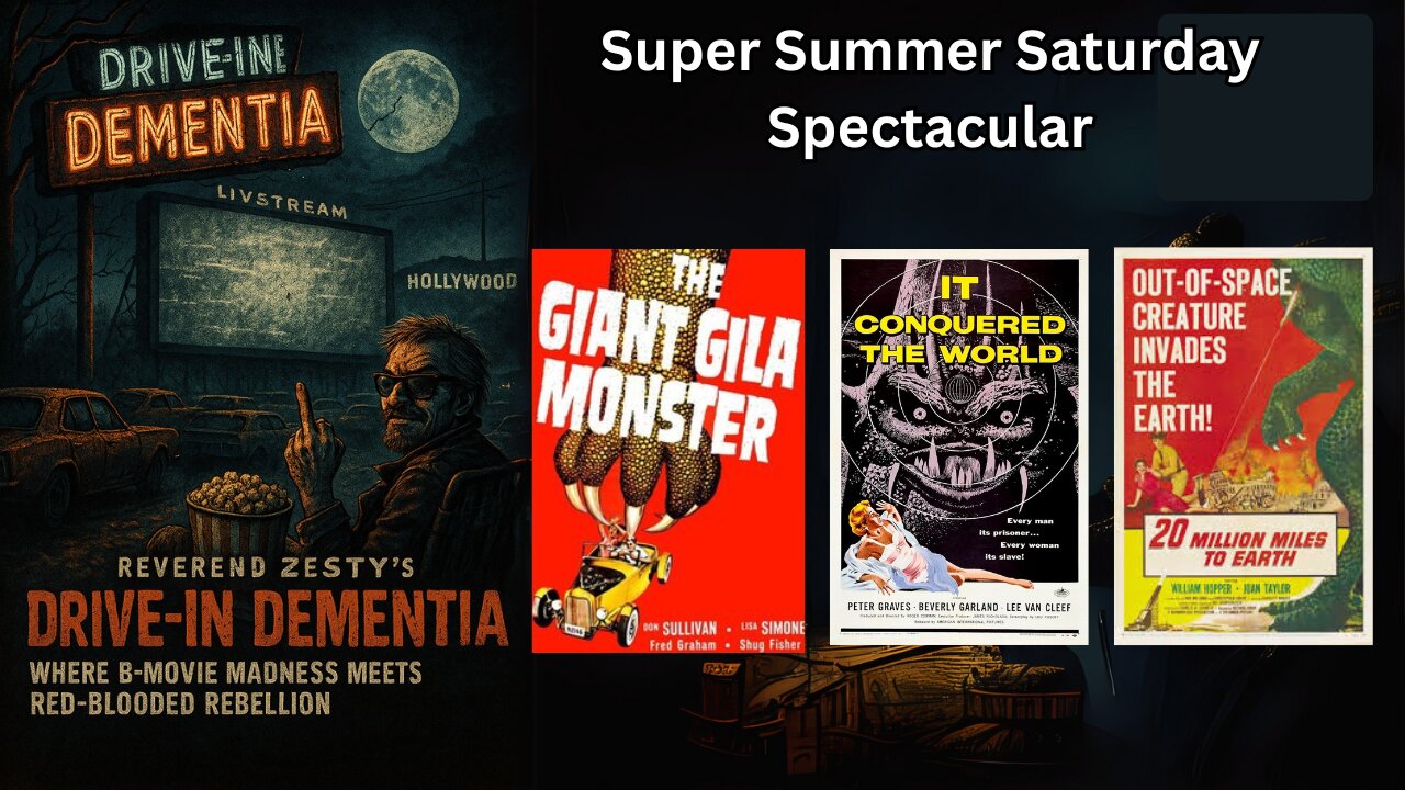 Drive-In Dementia: The Giant Gila Monster & It Conquered The World & 20 Million Miles To Earth