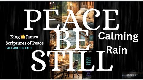 Peace Be Still Calming Rain Sounds Peaceful Sleep Scriptures of "Peace" King James #fallasleep