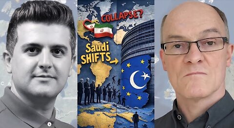 Tony Norfield: Saudi Arabia Shifts to Iran & Pakistan | EU on the EDGE of Political COLLAPSE
