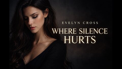 Where Silence Hurts - This Album Is for You”- Evelyn Cross -