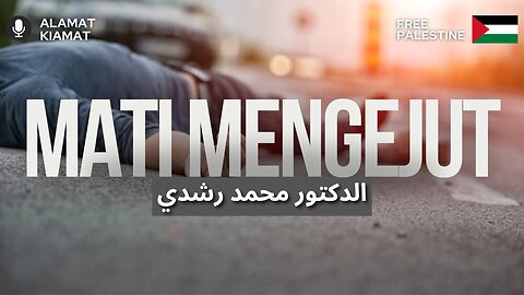 Mati Mengejut | Alamat Kiamat 16 | Dr.Mohd.Rosdi
