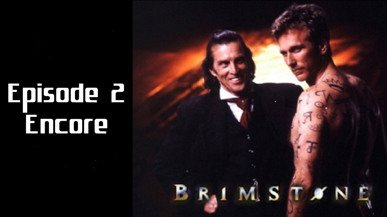 BrimStone (1998): S01E02 Encore