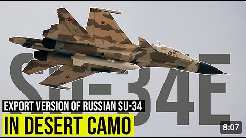 For the First Time! Export Version of Russian Su-34 has Appeared in Desert Camo