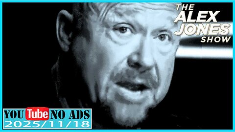 ALEX JONES (NO ADS) 2025/11/18 FULL SHOW