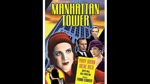Manhattan Tower (1932) | Directed by Frank R. Strayer