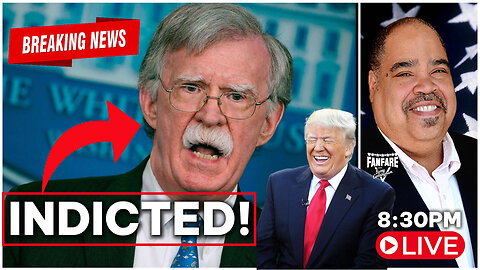 KINDA BREAKING NEWS! JOHN BOLTON HAS BEEN INDICTED! WHO'S NEXT!