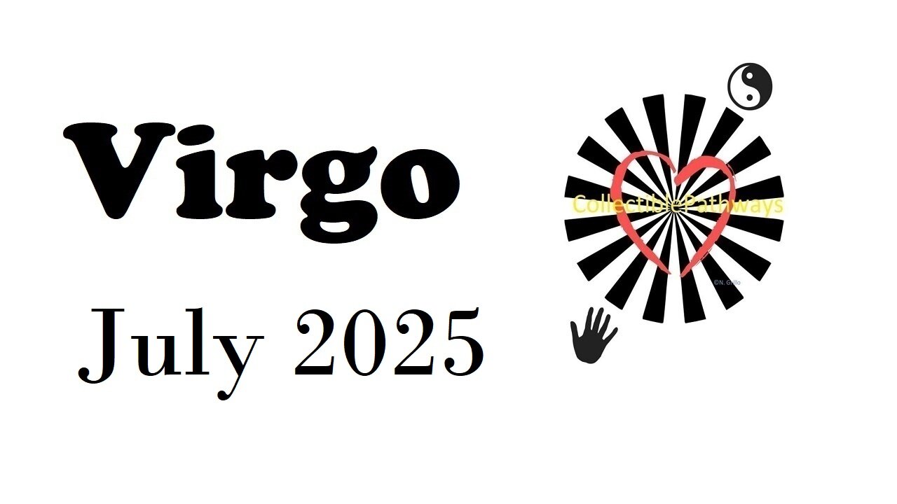 Virgo July 2025 Tarot Reading - Tap Into Tarot