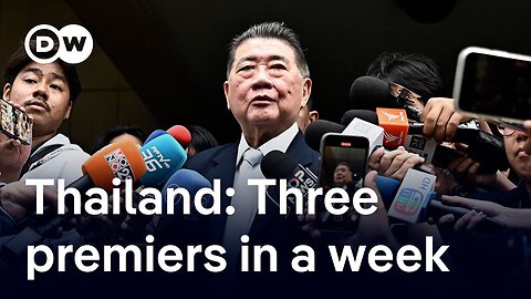 Thailand gets it's third leader this week | DW News