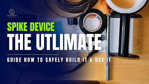 Building the SPIKE Device: The Only Comprehensive Tutorial for Beginners and Experts_update