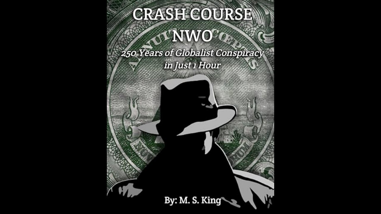 Mike King's Rise & Fall of the NWO Cabal / Episode 1 / Proofs of the NWO Conspiracy