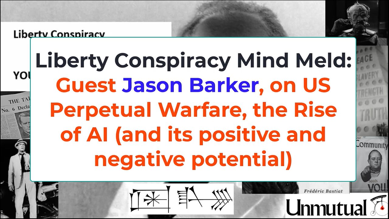 Liberty Conspiracy Mind Meld: Jason Barker on US Warmongering, AI Dangers, Benefits