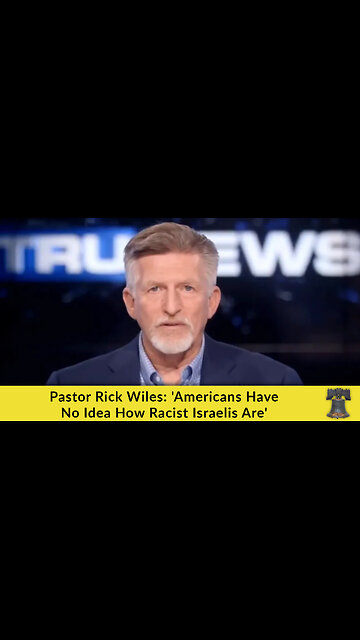 Pastor Rick Wiles: 'Americans Have No Idea How Racist Israelis Are'