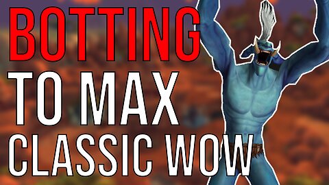 Botting to Max Level in World of Warcraft classic fresh (Episode 1 [WoW Botting]
