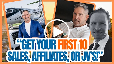 How To Get Your First 10 sales | Affiliates | Joint Ventures Partners | According To Grant Cardone