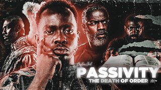 Passivity: The Death of Order