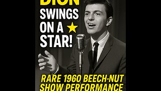 Dion Swings on a Star! Rare 1960 Beech-Nut Show Performance