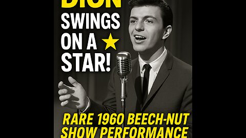 Dion Swings on a Star! Rare 1960 Beech-Nut Show Performance