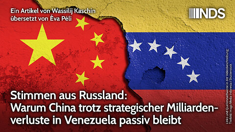Stimmen aus Russland: Warum China trotz strategischer Milliardenverluste in Venezuela passiv bleibt