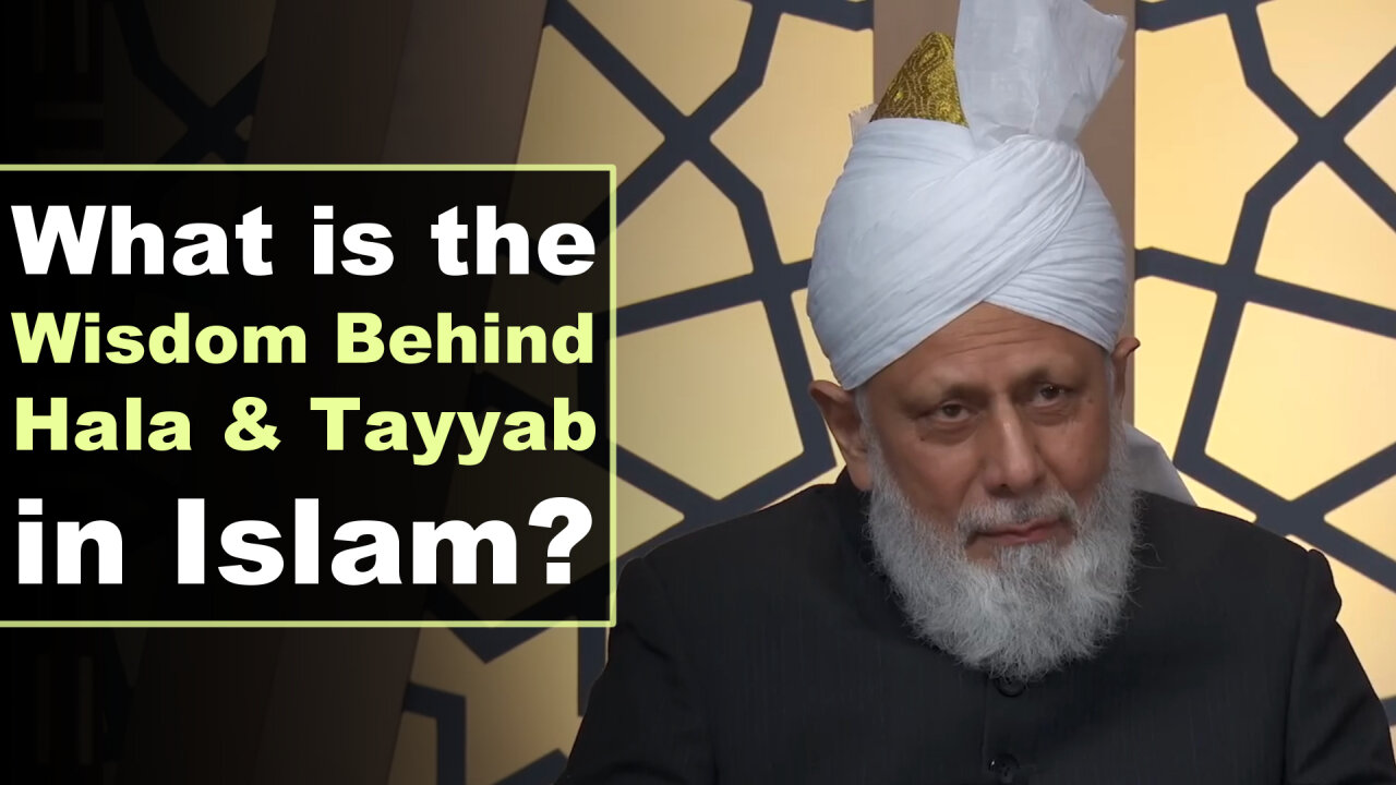 What is the Wisdom Behind Hala and Tayyab in Islam?