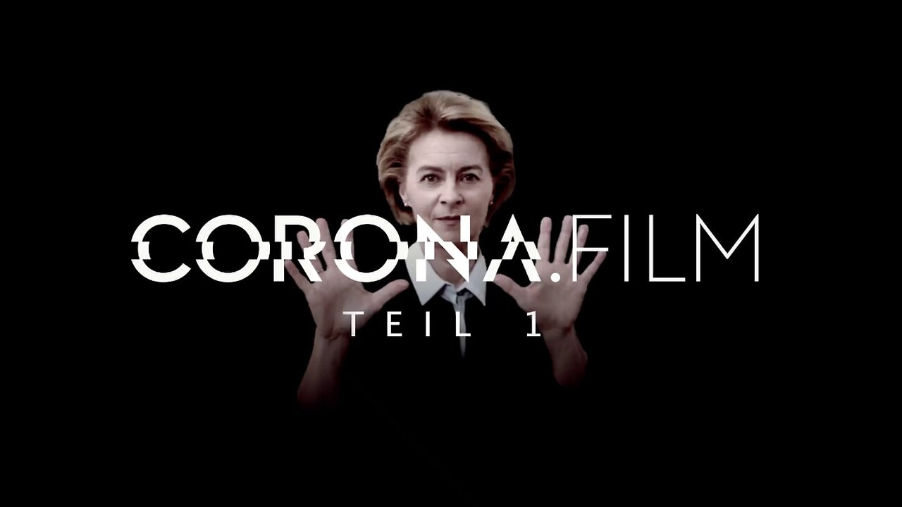 " CORONA.FILM - TEIL 1 " - Ein Film von Robert Cibis und Oval Media