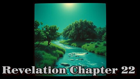 Revelation Chapter 22 - New King James Version