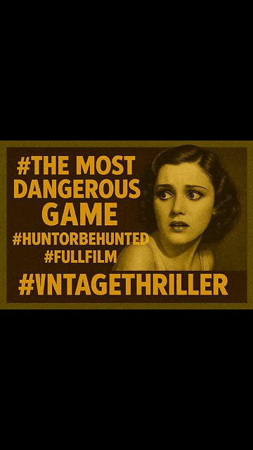 Highlights Fay Wray in The Most Dangerous Game (1932) •Classic Movie