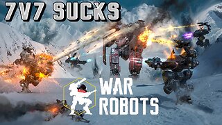 War Robot's 7v7 Kinda Sucks! But Not For The Reason's Your Think.