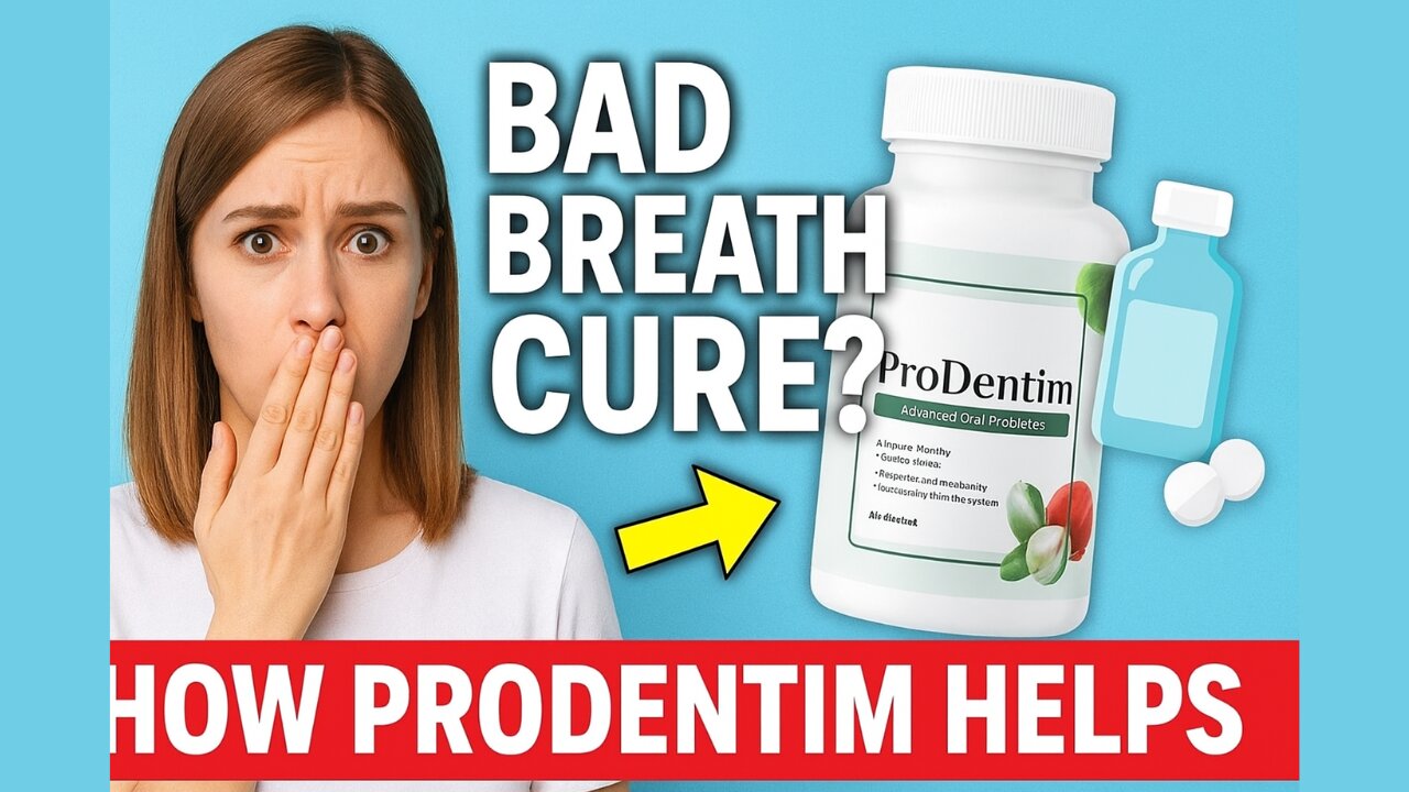 Bad Breath Cure? How ProDentim Helps (2025 Update)