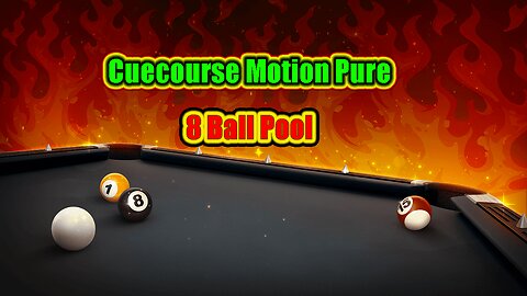 🎱 Cuecourse Motion – Pure Pool Round 8 Ball Pool