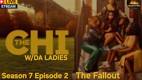 The Chi Season 7 Ep 2 “The Fall Out”