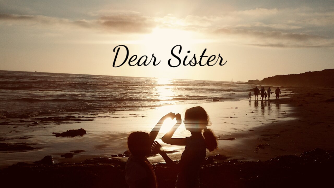 Dear Sister