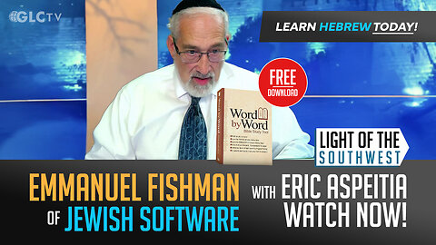 💲FREE OFFER (below): Emmanuel Fishman of Jewish Software on "Light of the Southwest"- Ep: 2025-17