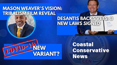 COVID Variant Alert, DeSantis Backs VETS, and School Board Controversies!