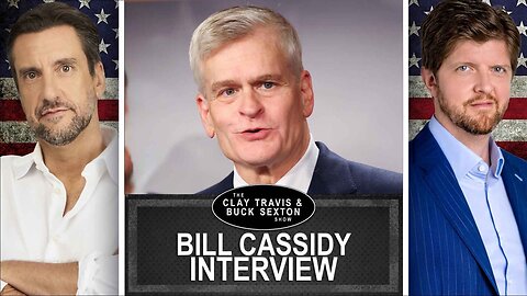 Senator Bill Cassidy on President Trump’s First Hundred Days | Clay and Buck