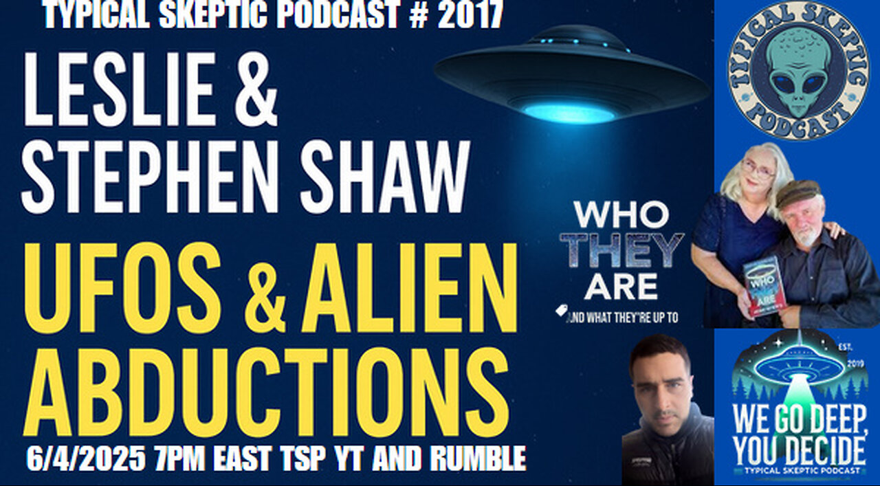 Inside the Alien Abduction Phenomenon: Leslie & Stephen Shaw Reveal All - TSP # 2017
