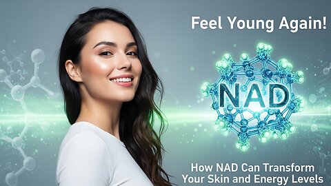 Feel Young Again! How NAD Can Transform Your Skin and Energy Levels