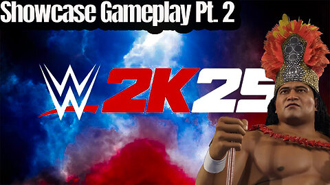 WWE 2K25 Showcase Gameplay Pt.2