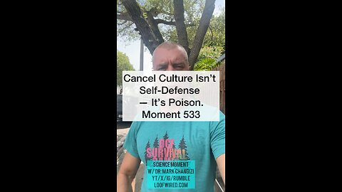 Cancel Culture Isn’t Self-Defense — It’s Poison. Moment 533