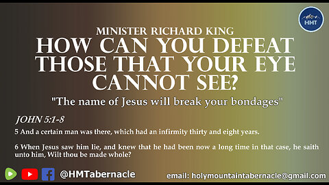 MINISTER RICHARD KING - HOW CAN YOU DEFEAT THOSE THAT YOUR EYE CANNOT SEE?