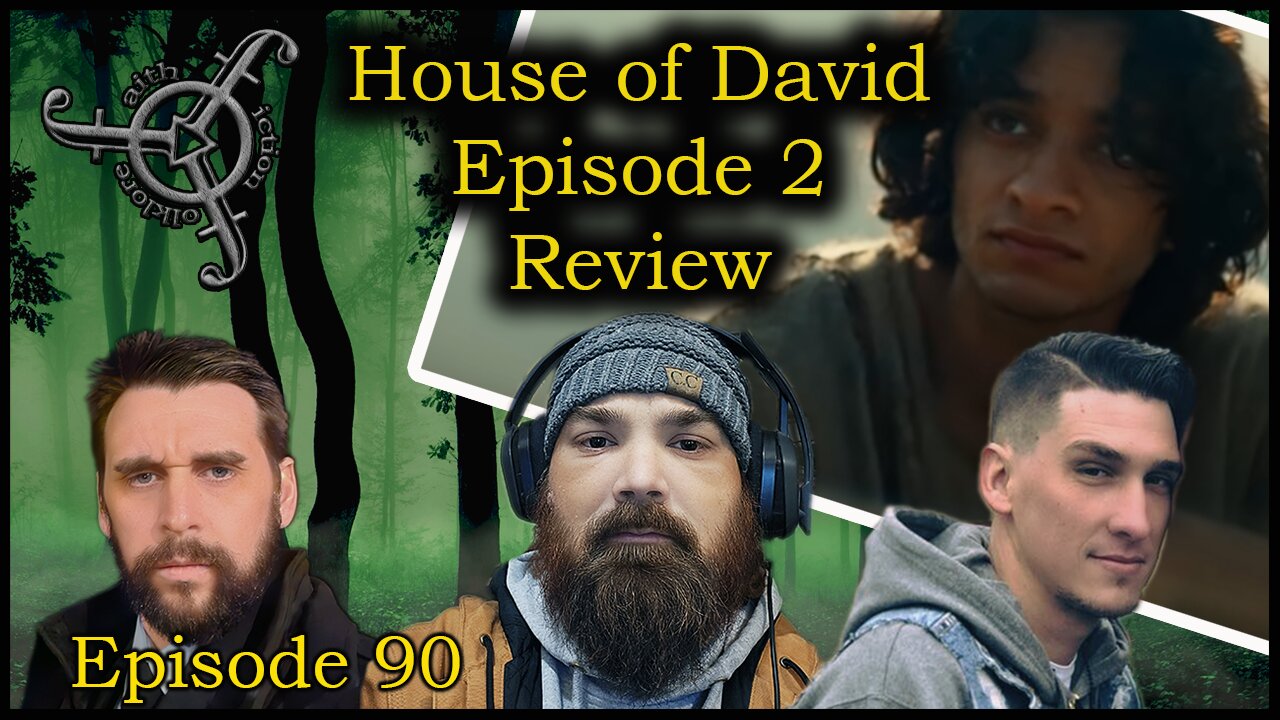 Reviewing Episode 2 of House of David