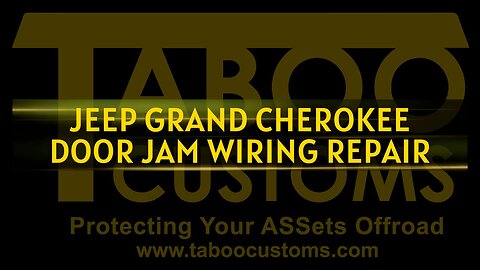 Grand Cherokee (WJ) Door Jam Wiring Repair